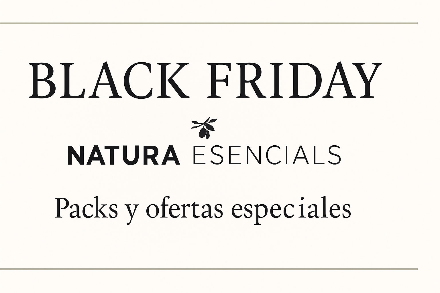 Banner de Natura Esencials con fondo claro donde se lee ‘Black Friday – Packs y ofertas especiales'